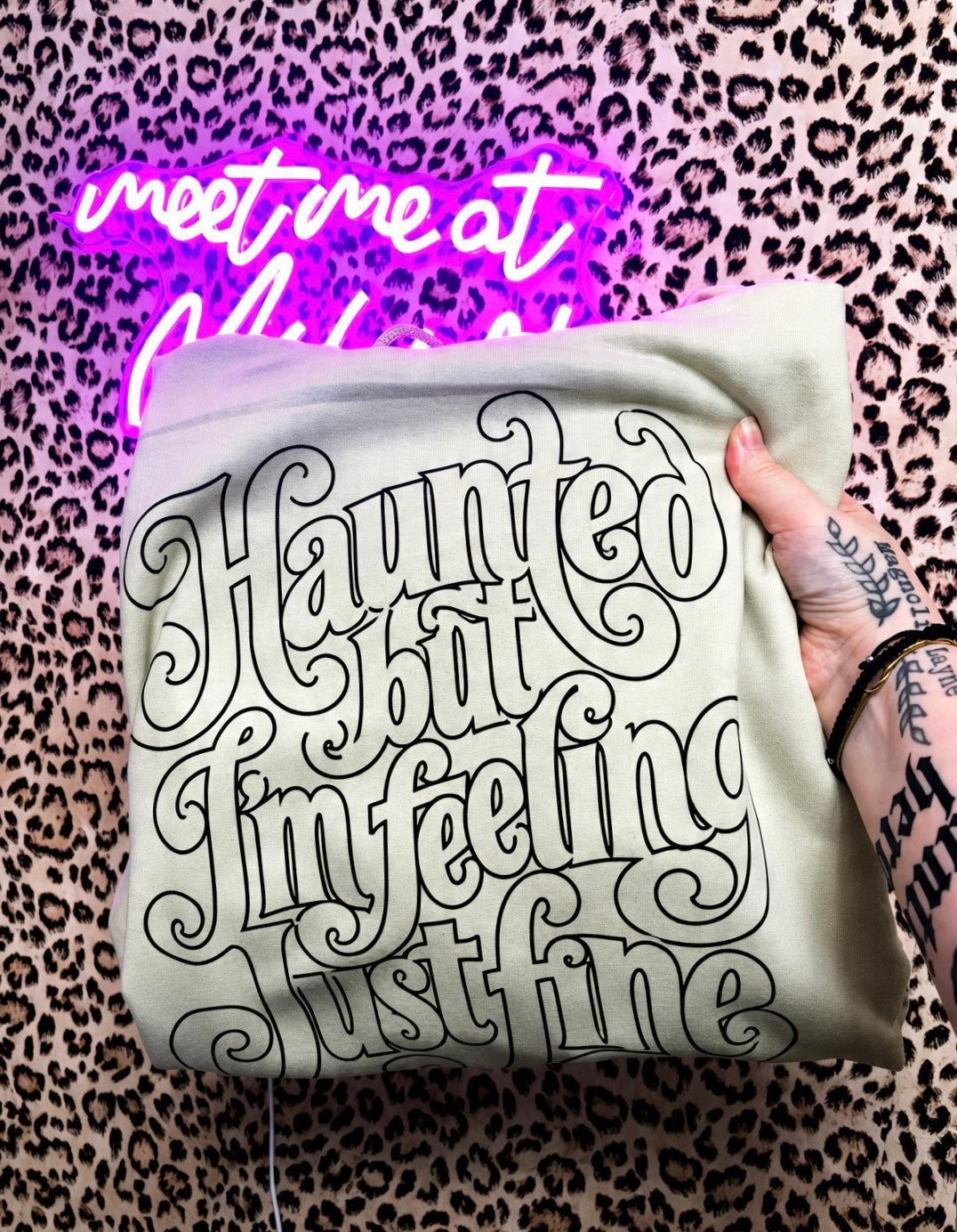 Haunted but I’m feeling just fine XL hoodie