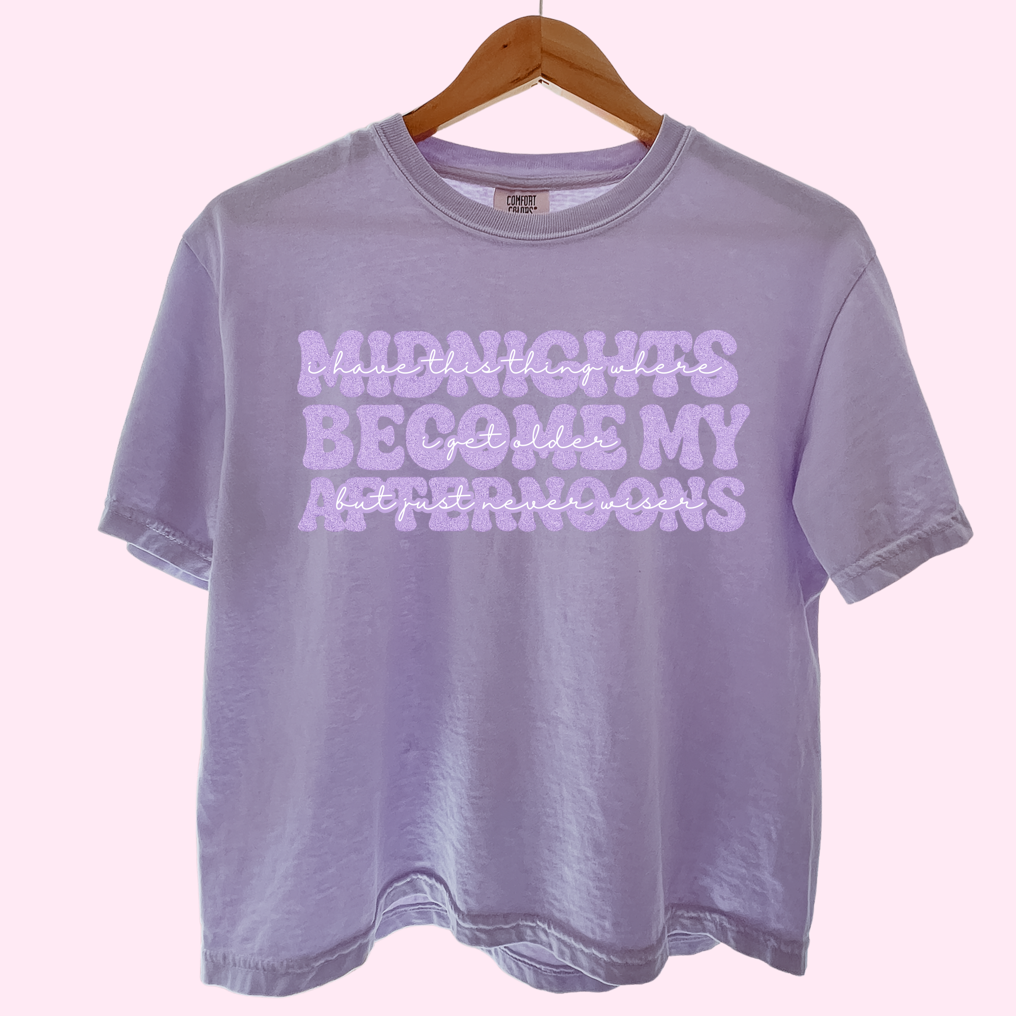 Midnights become my afternoons comfort colors tee