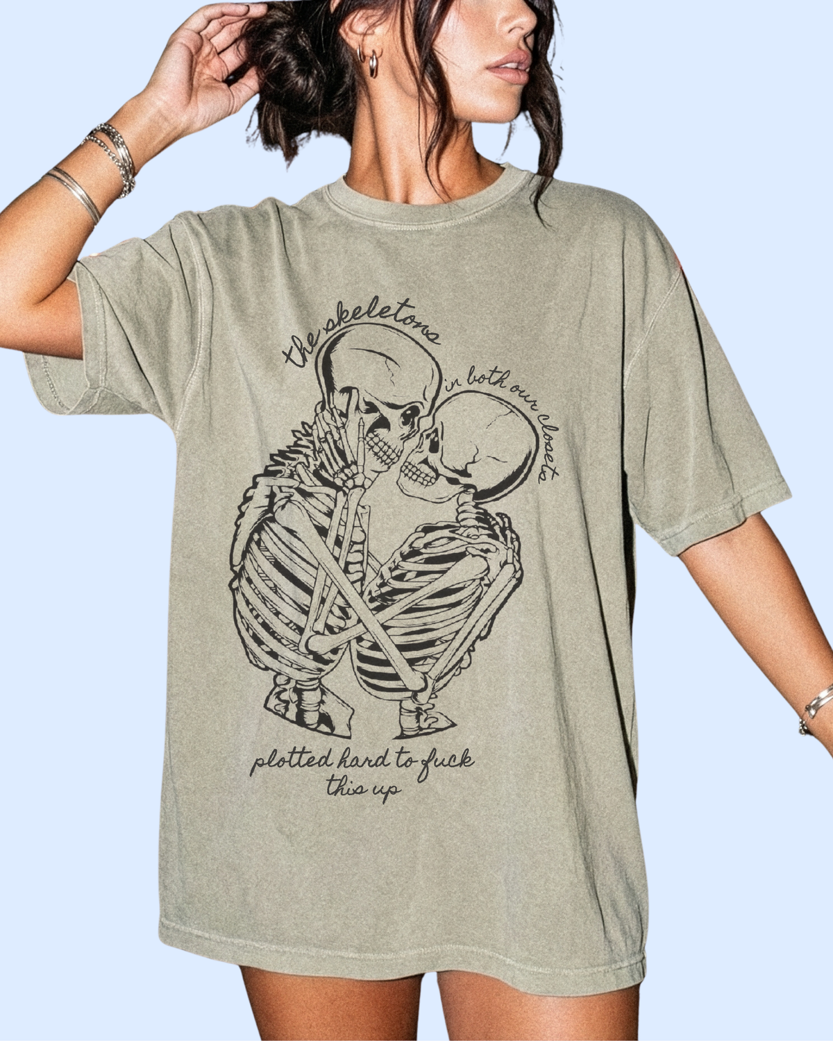 The skeletons in both our closets comfort colors tee