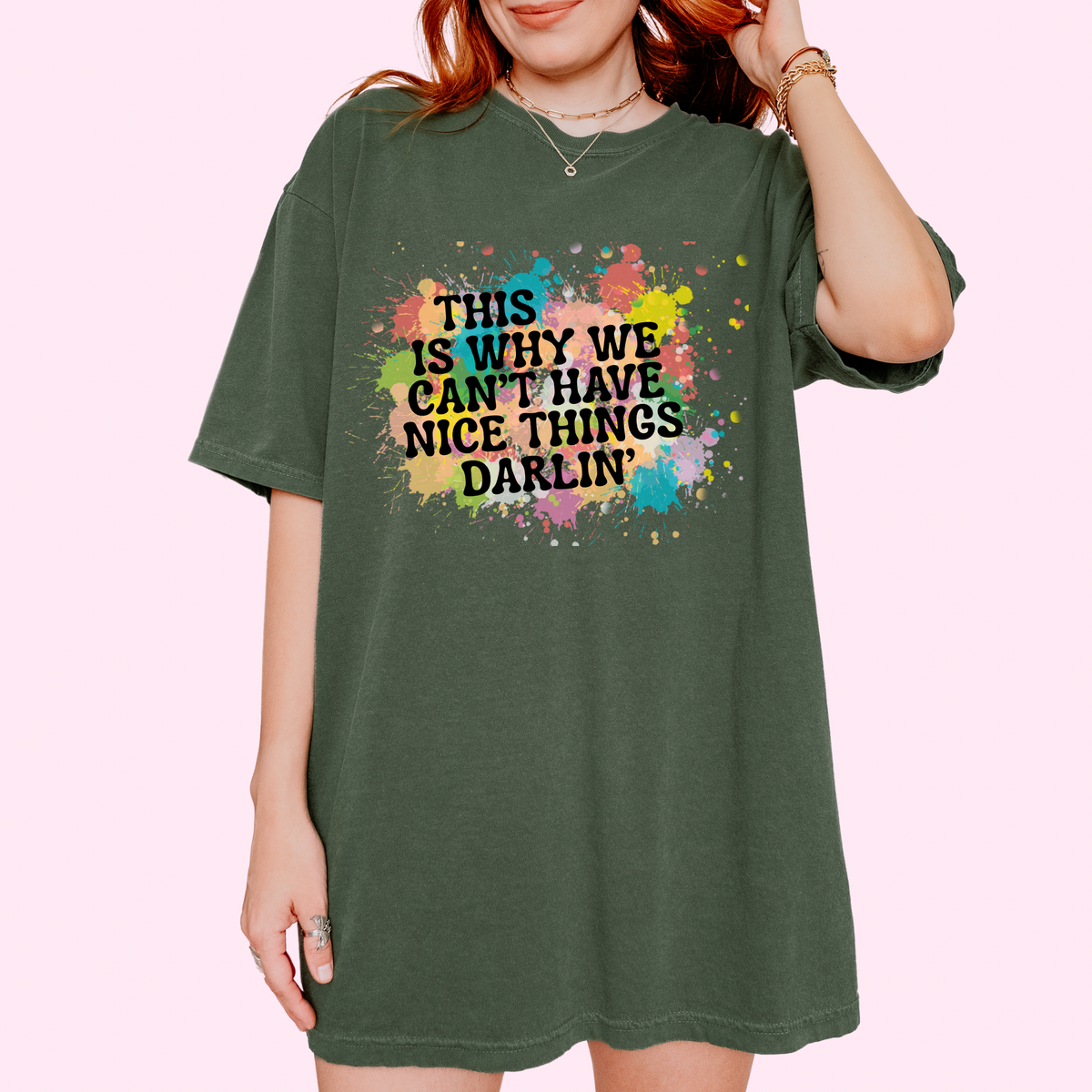 Nice things darlin’ comfort colors tee