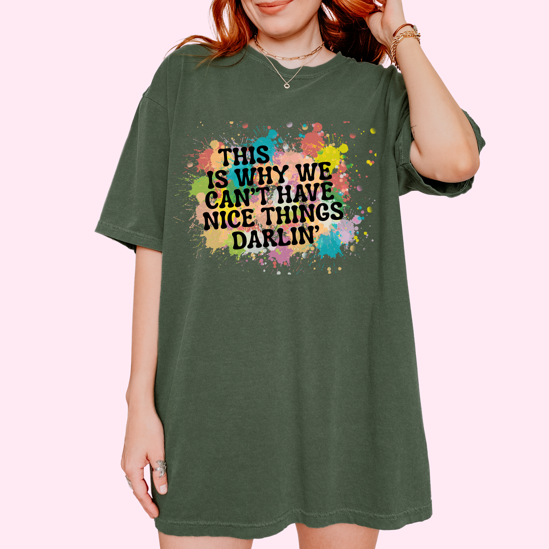Nice things darlin’ comfort colors tee