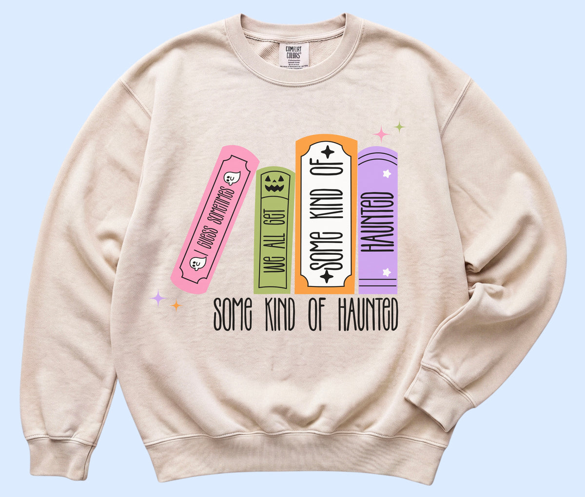 Some kind of haunted comfort colors tee
