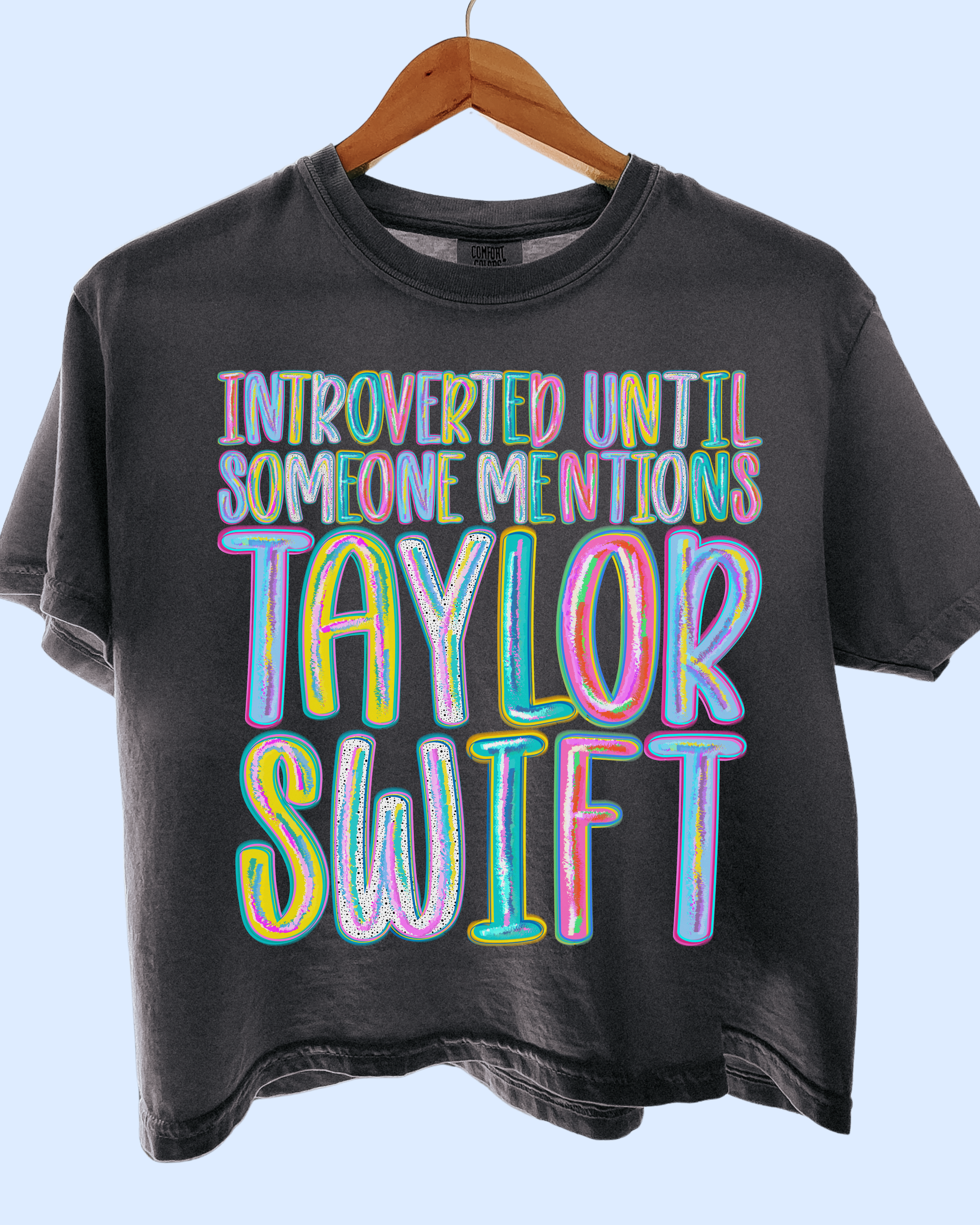 Introverted with exceptions comfort colors tee