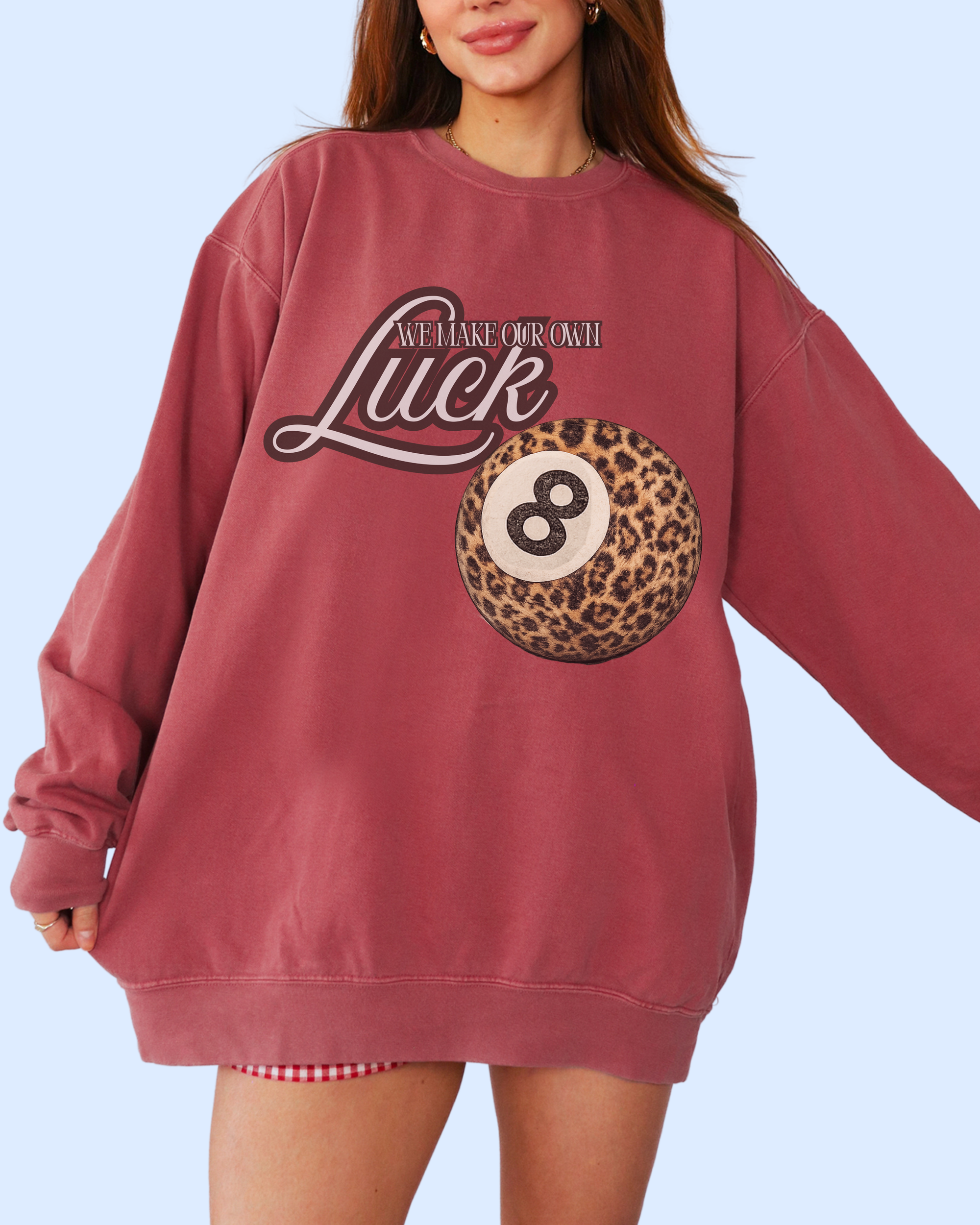 Make our own luck comfort colors tee