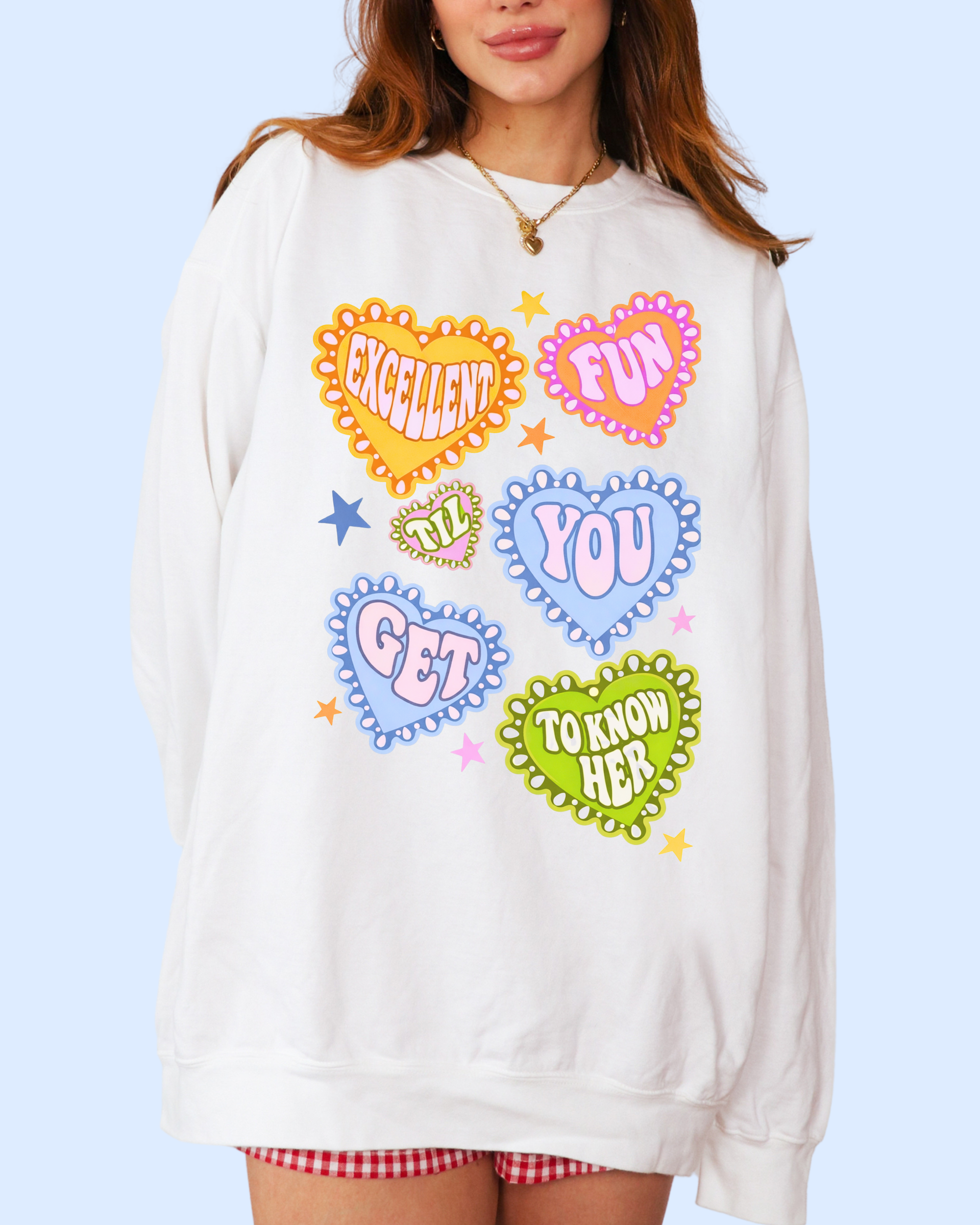 Excellent fun til you get to know her comfort colors tee