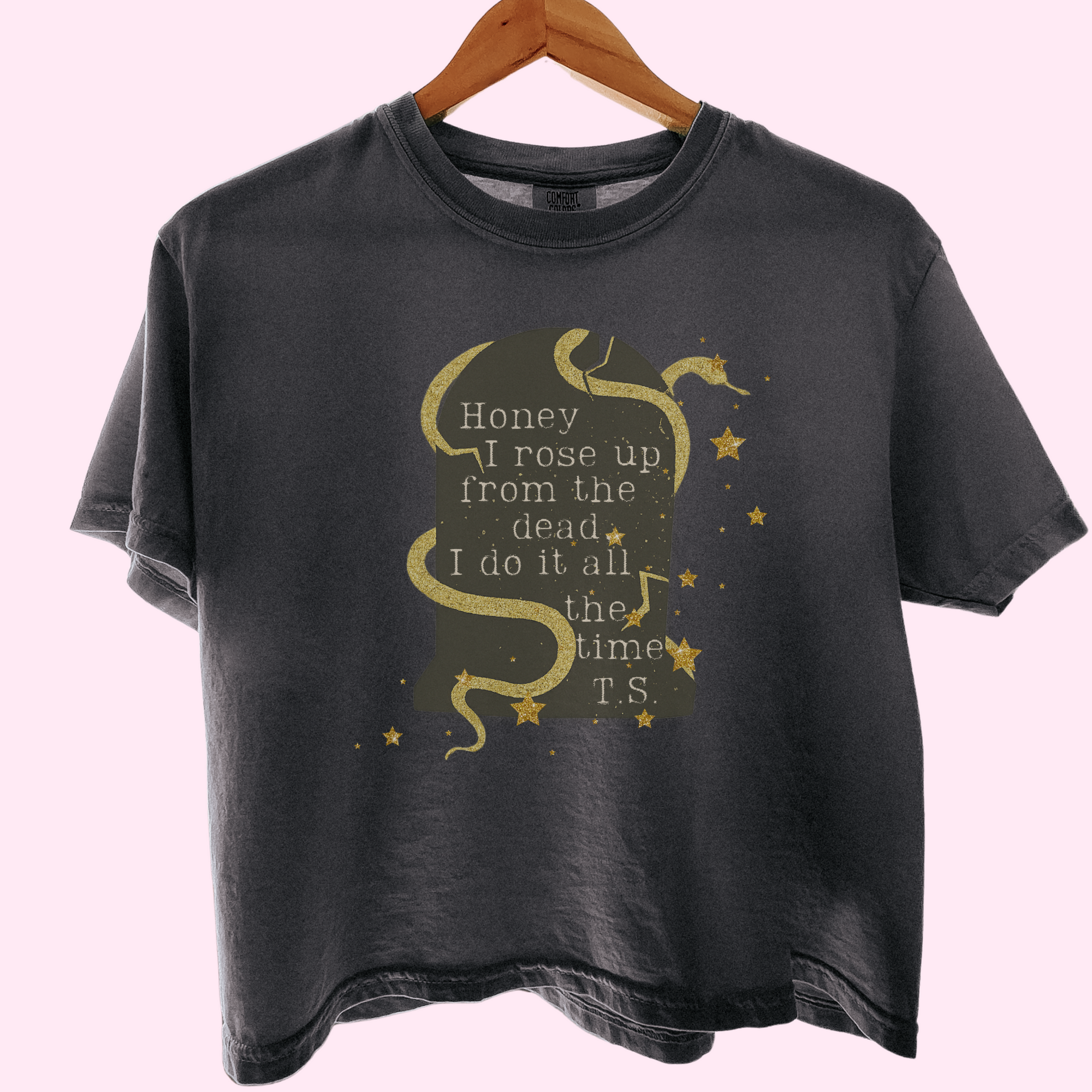 I rose up from the dead I do it all the time comfort colors tee
