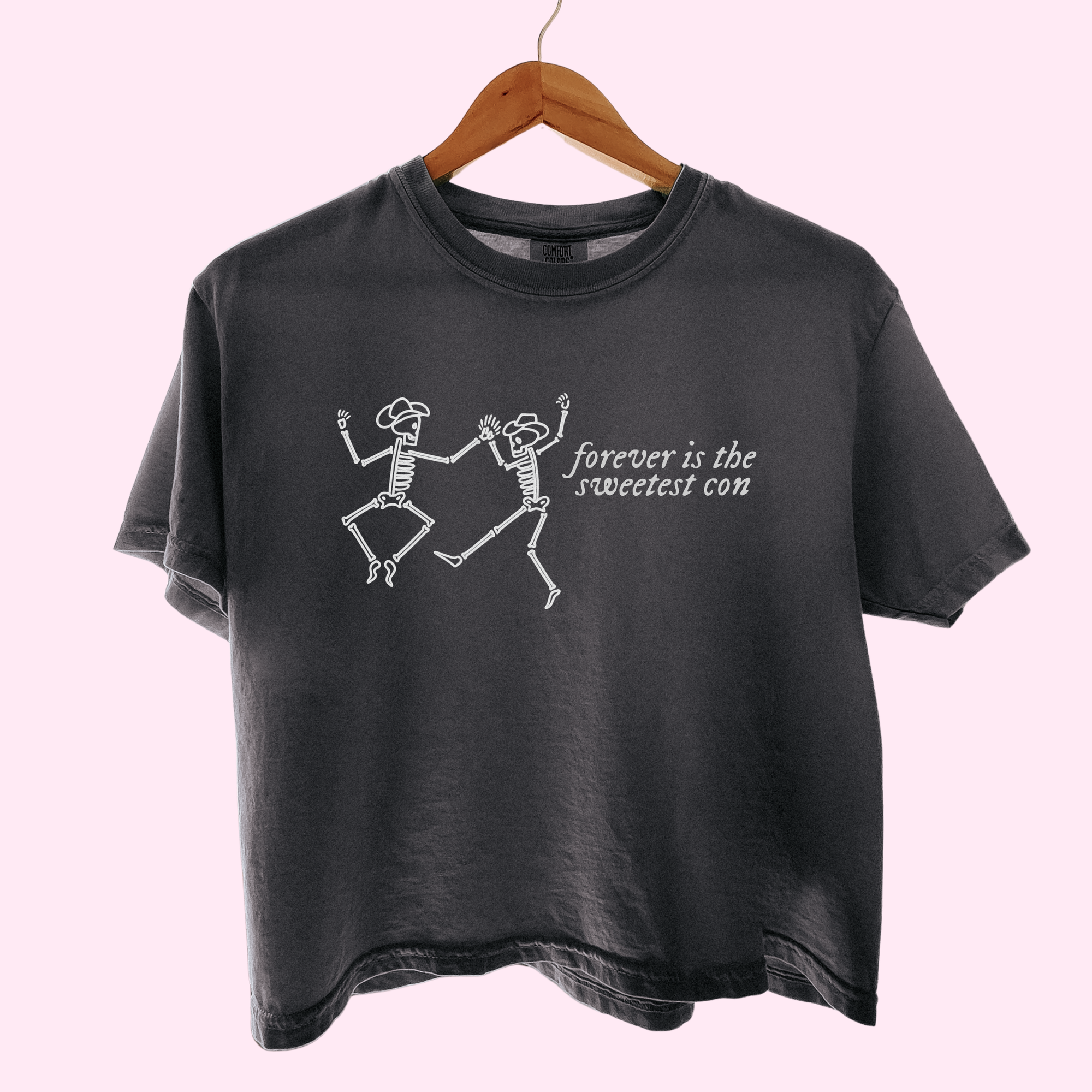 Forever is the sweetest con comfort colors tee
