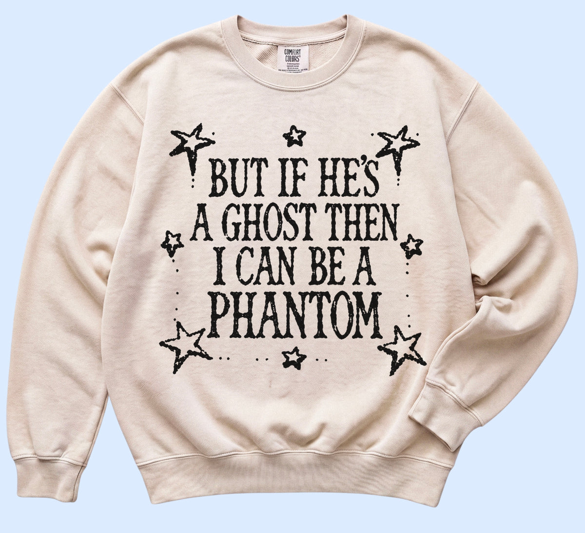I can be a phantom comfort colors tee