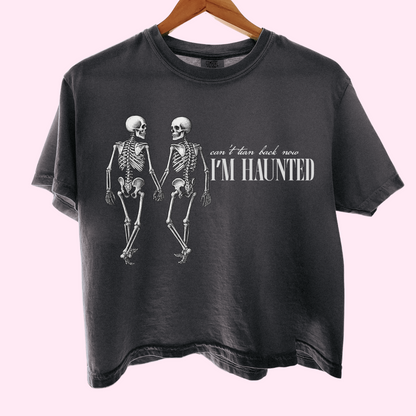 I’m haunted comfort colors tee