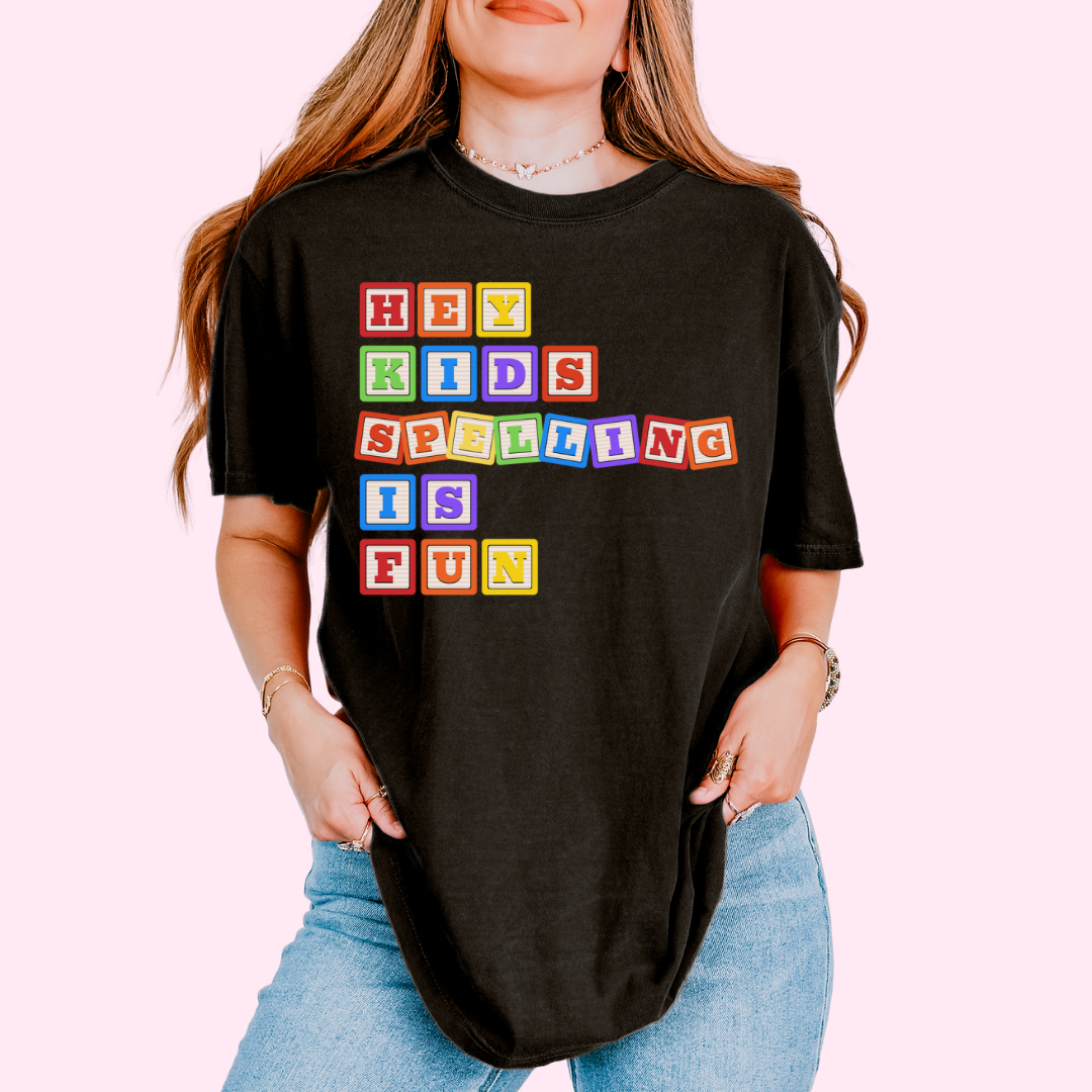 Spelling is fun! Comfort colors tee