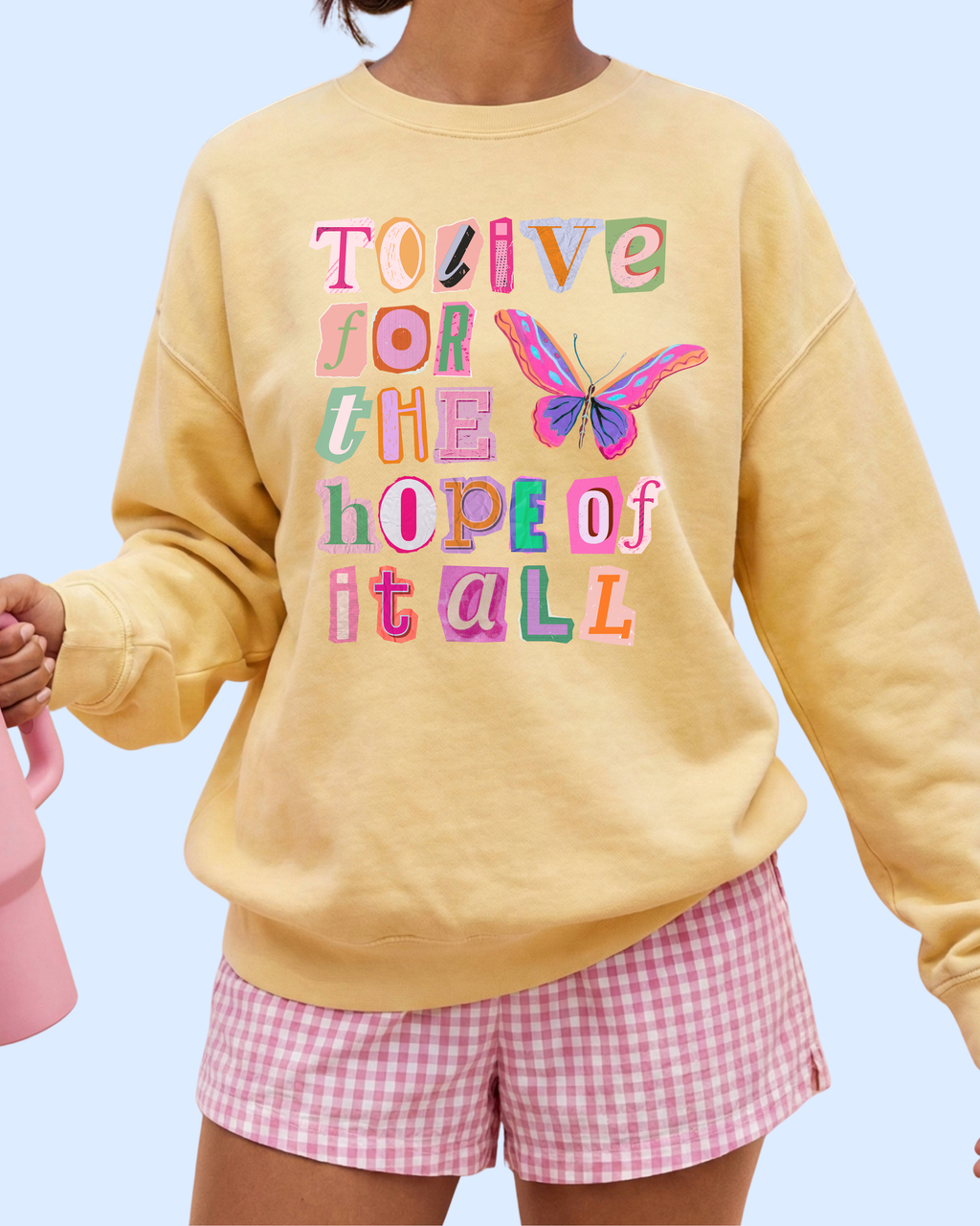 Hope of it all comfort colors tee