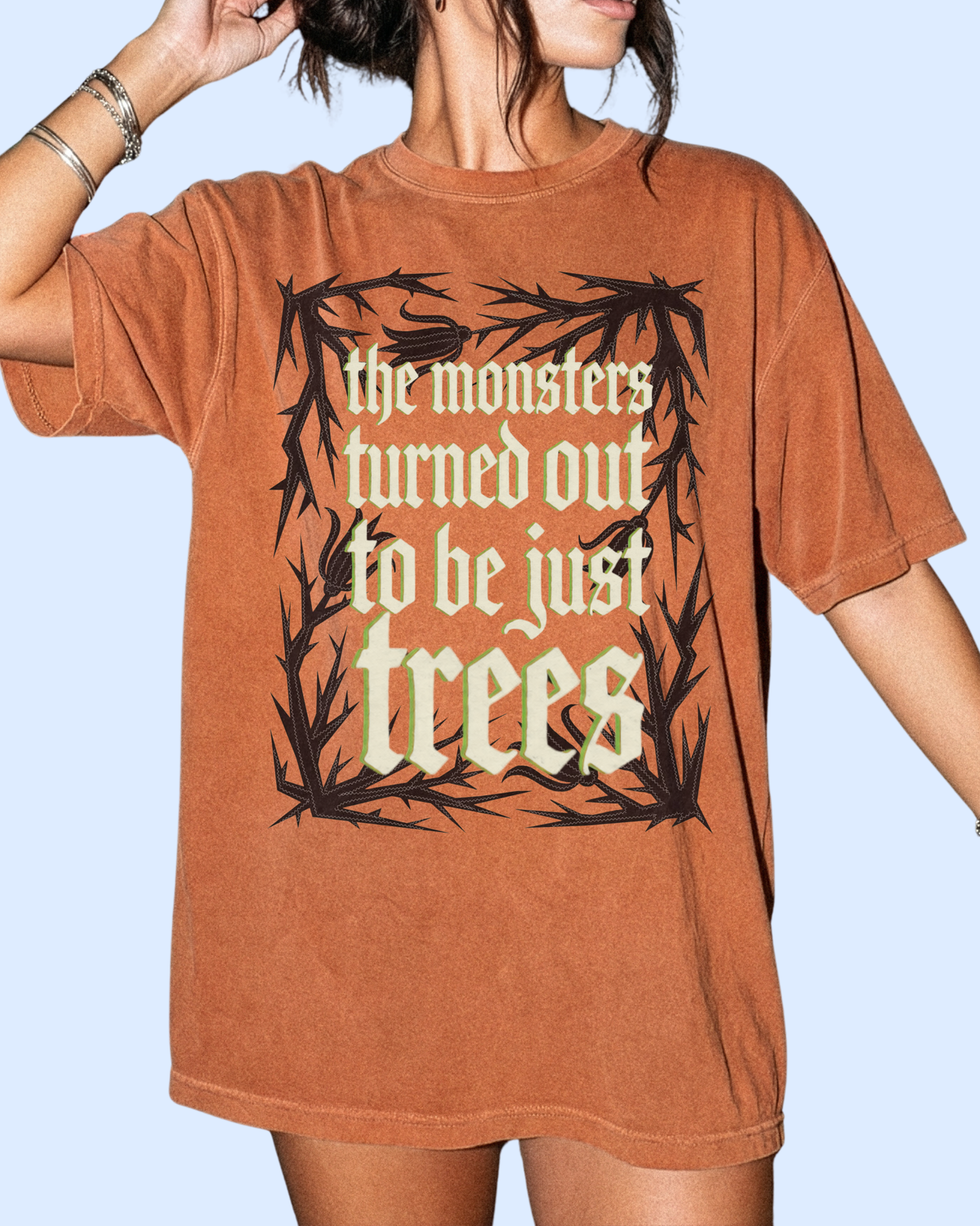 The monsters turned out to be just trees comfort colors tee