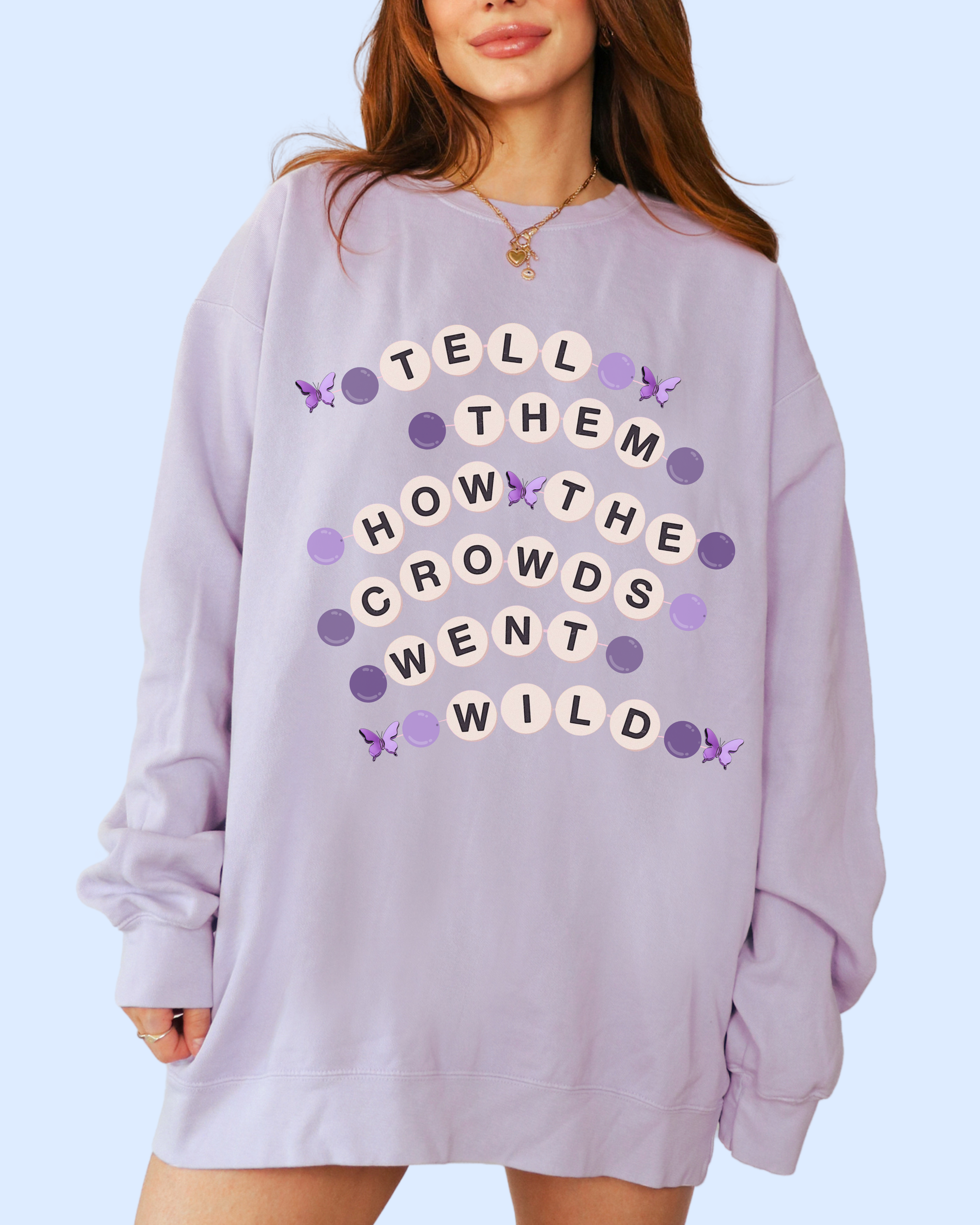 Tell them how the crowds went wild comfort colors tee