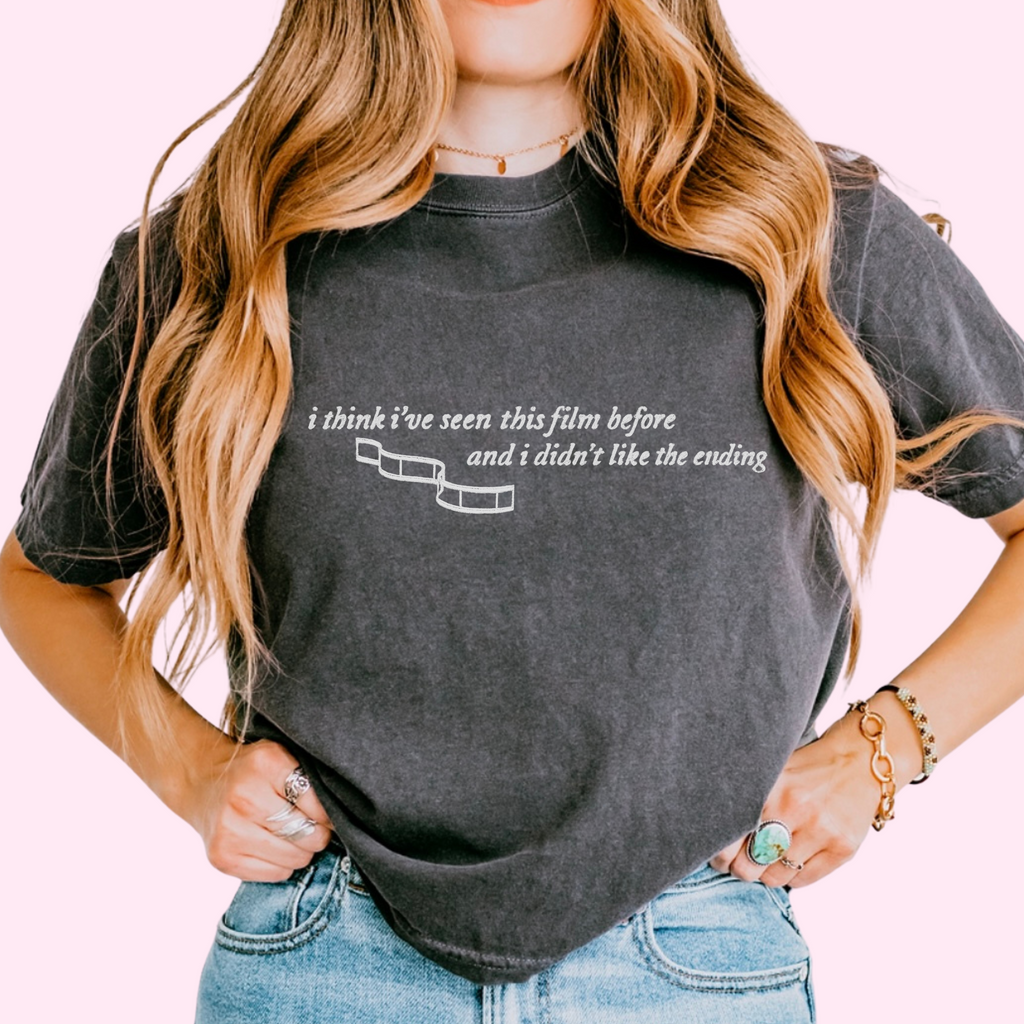 I think I’ve seen this film before embroidered comfort colors apparel