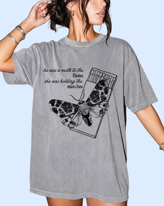 A moth to the flame comfort colors tee