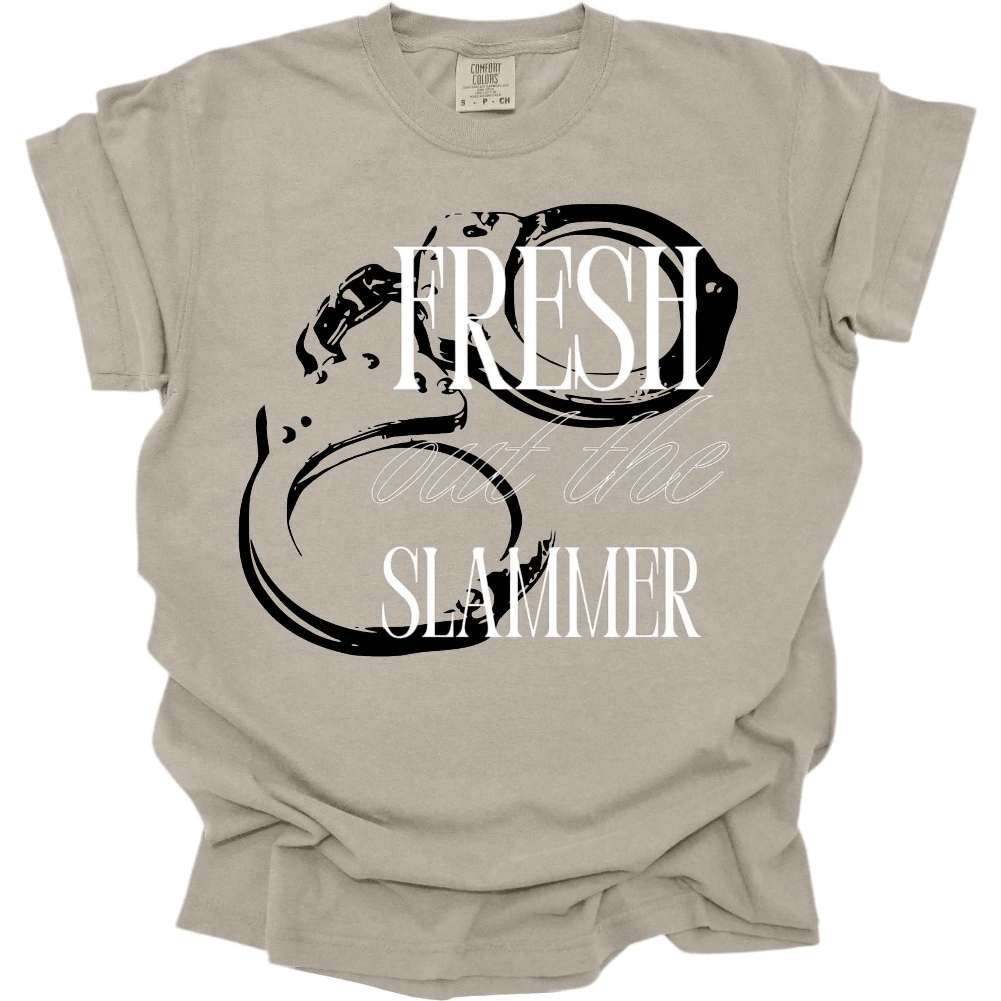 Fresh out the slammer comfort colors tee