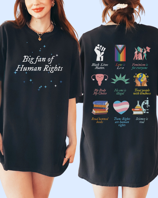 Big fan of human rights comfort colors tee