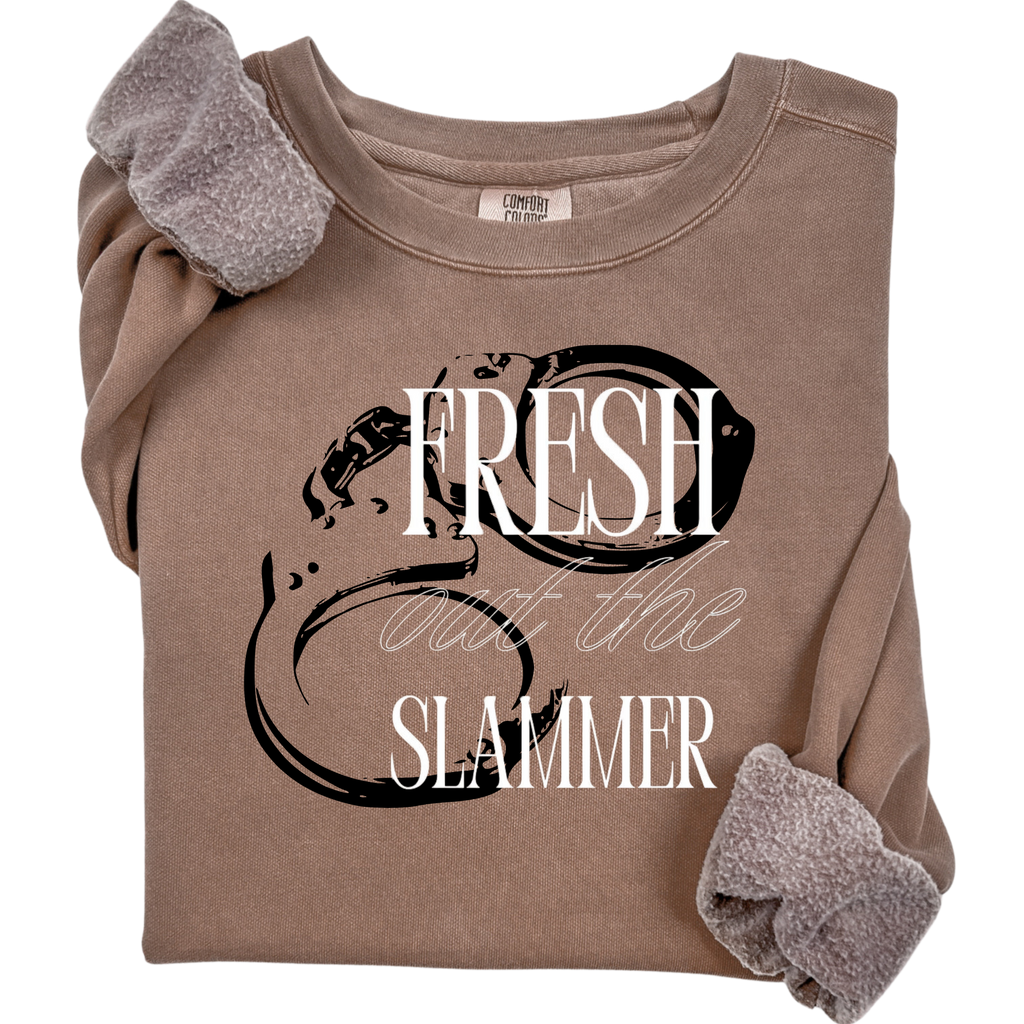 Fresh out the slammer comfort colors crewneck