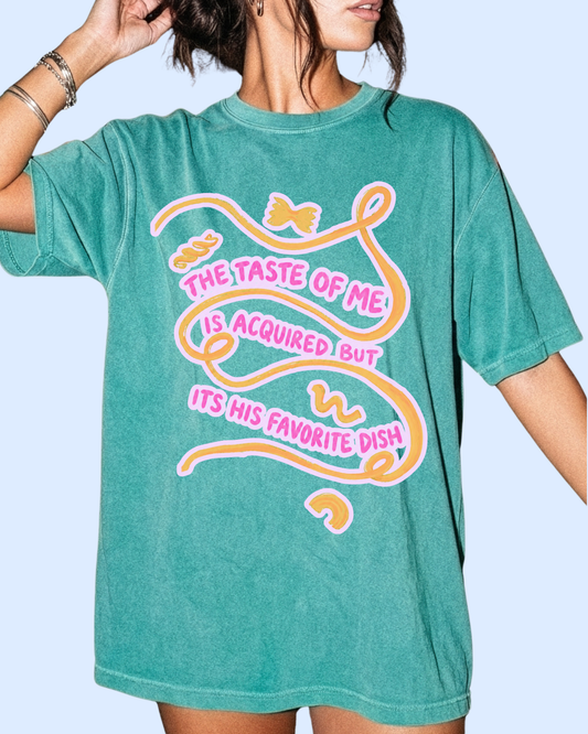 Acquired taste comfort colors tee