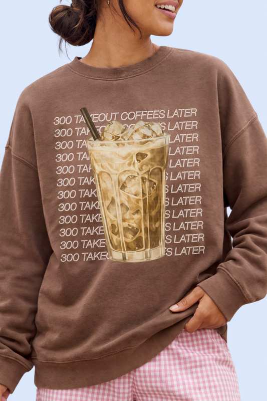 300 takeout coffees later comfort colors tee