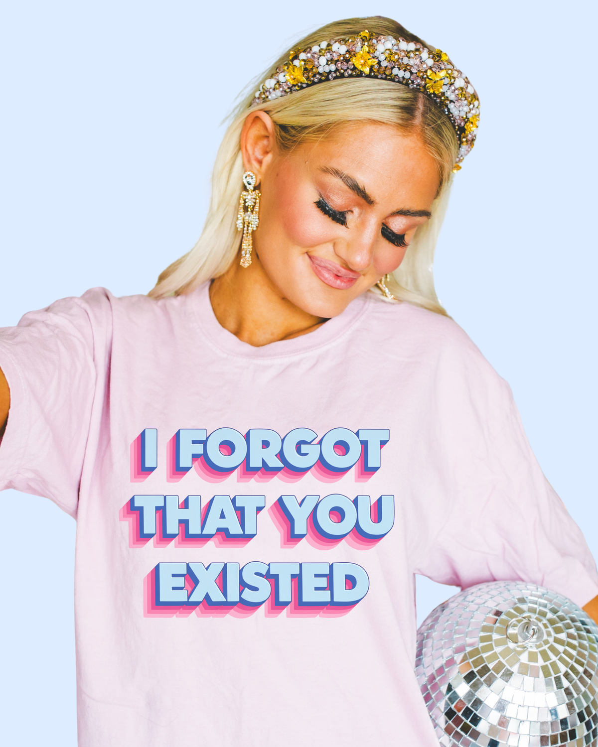 I forgot that you existed comfort colors tee