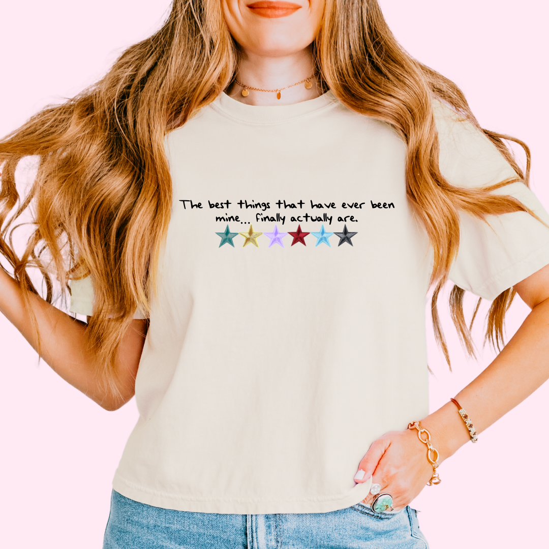 The best thing that’s ever been mine comfort colors tee